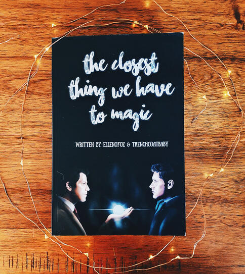 The Closest Thing We Have To Magic